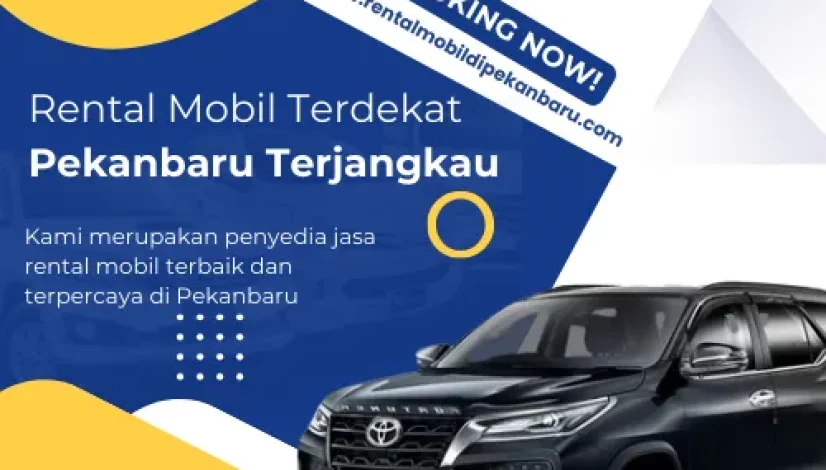 Rental Mobil Terdekat Pekanbaru Terjangkau